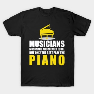 Musicians Play The Piano'  Cool Music T-Shirt